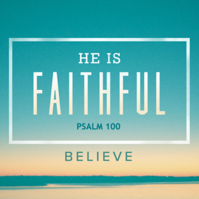 "God is Faithful" Psalm 100 (March 21, 2021 - FBC Drives In One Year Anniversary)