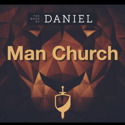 "Bow Down" - Daniel 6 (October 25, 2021 - Man Church)