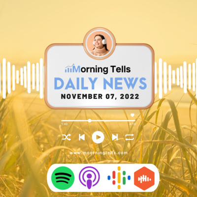 Morning Tells Podcast, November 7 2022