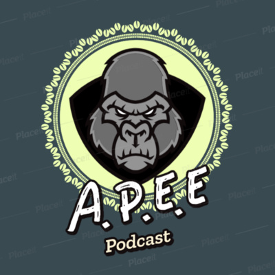 The A.P.E.E Podcast