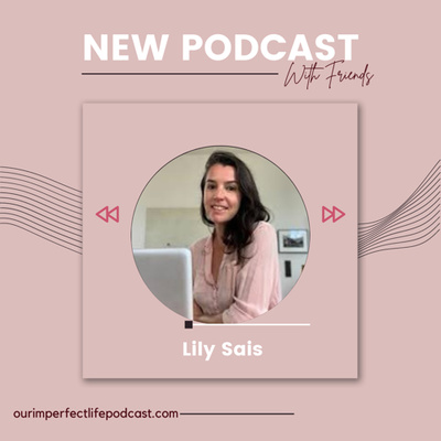 Episode 57: Lily Sais from Peace from Within, transformational coach 