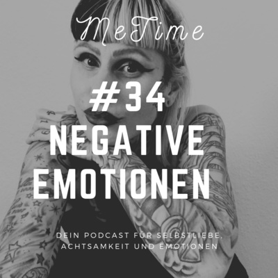 #34 NEGATIVE EMOTIONEN