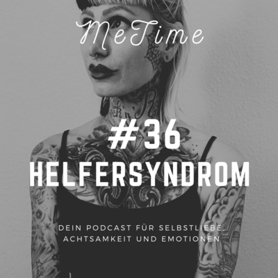 #36 HELFERSYNDROM