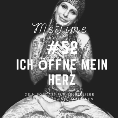 #52 ICH ÖFFNE MEIN HERZ