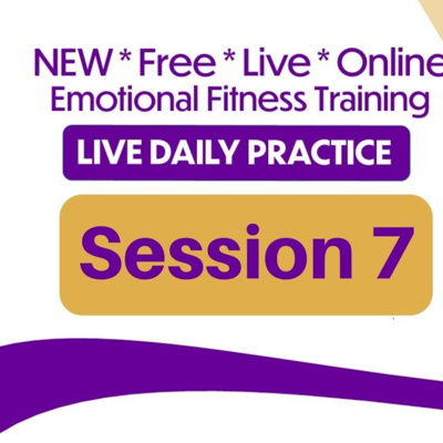 Emotional Fitness Training - From Your Couch - Session 7 episode artwork