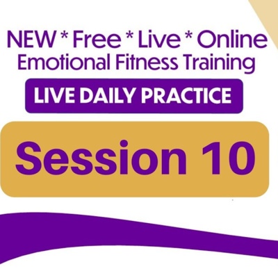 Emotional Fitness Training from Your Couch - Session 10 - April 13th 2020 episode artwork