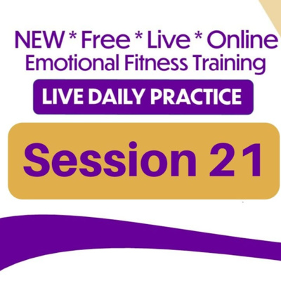 Emotional Fitness Training from Your Couch - Session 21 - April 28th 2020 episode artwork
