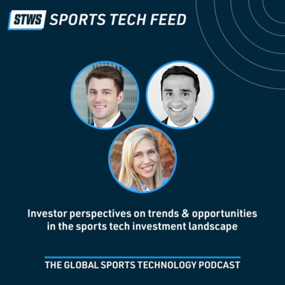 Investor perspectives on trends & opportunities in the sports tech investment landscape