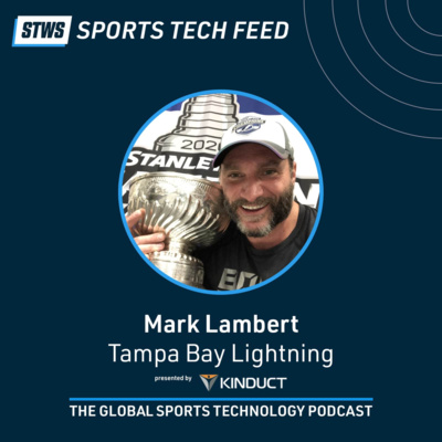 Winning The 2020 NHL Stanley Cup - Resilience And Flexibility In A Time Of Unique Adversity with Mark Lambert, Bay Lightning