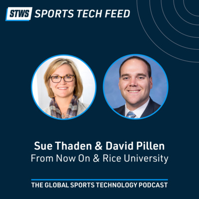 Gameday app experience driving fan engagement & revenue in college athletics with Sue Thaden, From Now On & David Pillen, Rice University