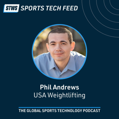 National Governing Bodies bouncing back from the pandemic with Phil Andrews, USA Weightlifting