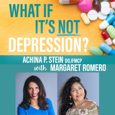 What If It\'s NOT Depression? Podcast