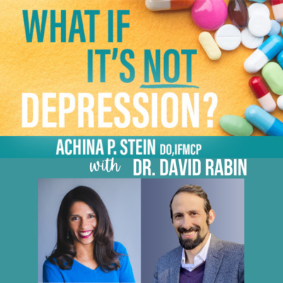 What If It\'s NOT Depression? Podcast