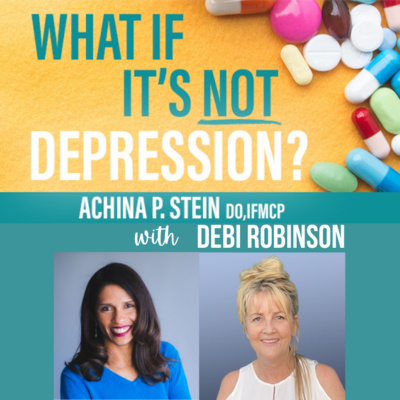 What If It\'s NOT Depression? Podcast