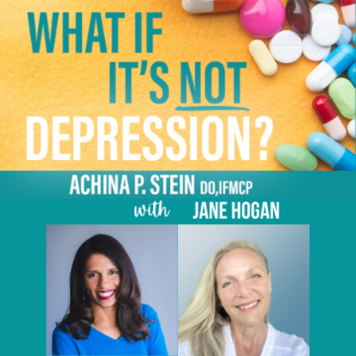 What If It\'s NOT Depression? Podcast