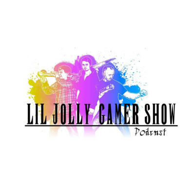 LiL Jolly Gamer Show Presents: