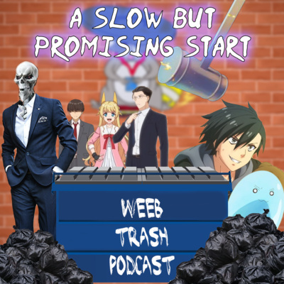 New Season, New Rambling Weeb Trash Podcast Episode 12
