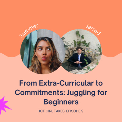 From Extra-Curricular to Commitments: Juggling for Beginners