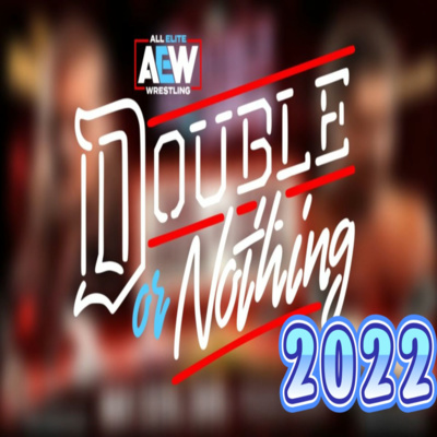 audio] Tony Khan Speaks About Double Or Nothing 2022 | AEW Media Call  5.26.22 by Squared Circle Podcast