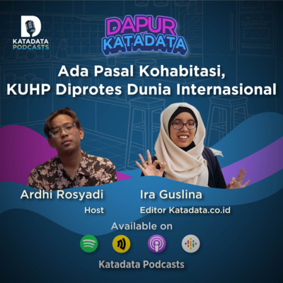 Dapur Katadata - Ada Pasal Kohabitasi, KUHP Diprotes Dunia Internasional