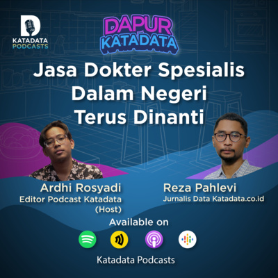 Dapur Katadata - Jasa Dokter Spesialis Dalam Negeri, Terus Dinanti