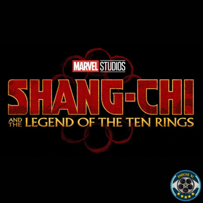 Anoche Vi - Shang Chi y la Leyenda de los Diez Anillos Anoche Vi - Shang Chi y la Leyenda de los Diez Anillos