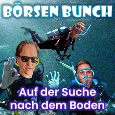 Börsen Bunch Podcast – Wirtschaft verstehen. Börse einordnen. Klartext sprechen.