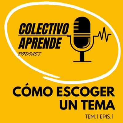 T1. E1. Cómo escoger el tema