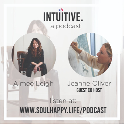 Intuition + Creativity With Jeanne Oliver