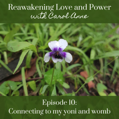 10. Coaching Session: Connecting to my yoni and womb