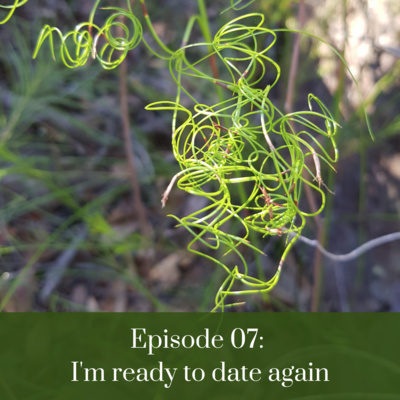 7. Coaching Session: I'm ready to date again