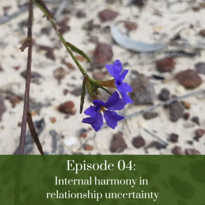 4. Coaching Session: Internal harmony in relationship uncertainty