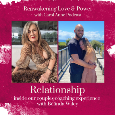 35. RELATIONSHIP: inside our couples coaching experience with Belinda Wiley