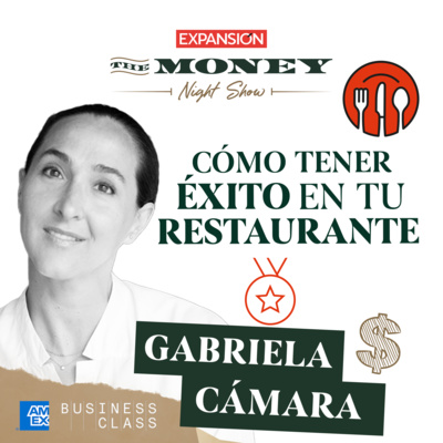 Guía para abrir un restaurante, con Gabriela Cámara y Moris Dieck