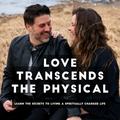 LOVE Transcends the Physical