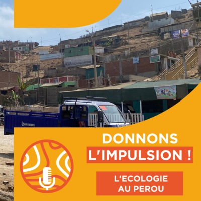 L'écologie au Pérou 🌎