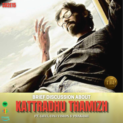 S02E15:Brief Discussion about கற்றது தமிழ் Ft. Levi, Cini Vision and Prakash episode artwork