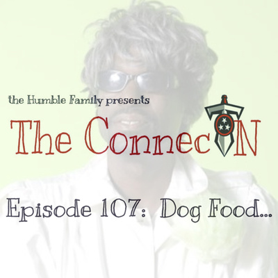 Episode 107: Dog Food... episode artwork