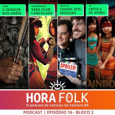 Anéis, Yara Cancelada, Cidade 2, Ainbo e mais | Hora Folk #16 - Bloco 2