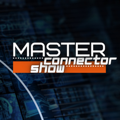 Master Connector Show