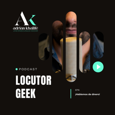 Locutor Geek con Adrián Khalifé