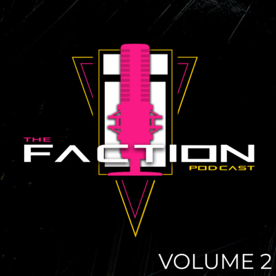 The Faction Vol. 2