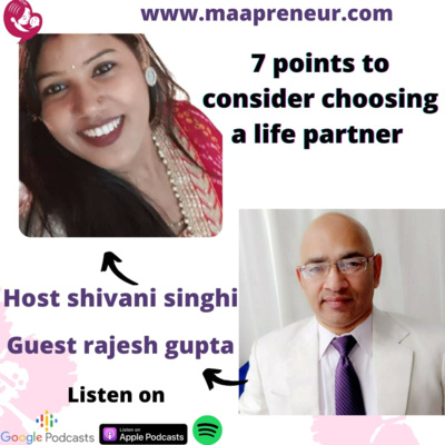 7 POINTS consider choosing LIFE PARTNER DISCUSSION about types of LIFE PARTNER and their problems (podcast in hindi )