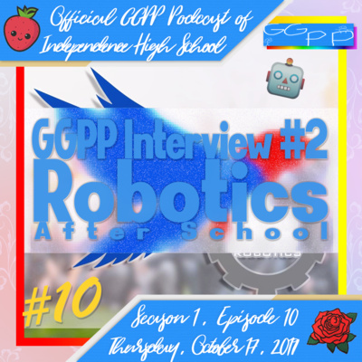 S1E10: Robotics After School | Interview #2