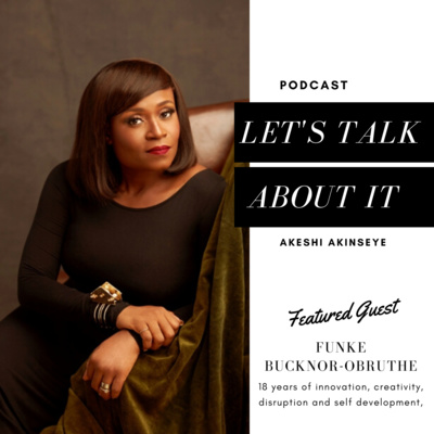 13. 18 years of innovation, creativity, disruption and self development with Funke Buknor-Obruthe