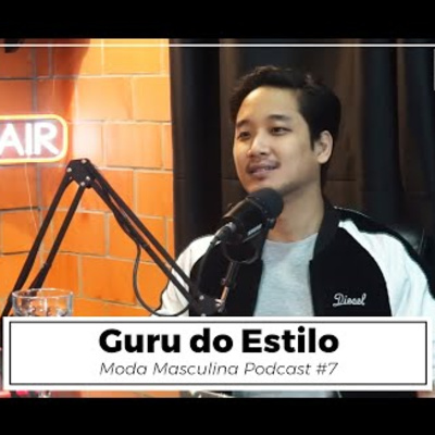 Moda Masculina Podcast