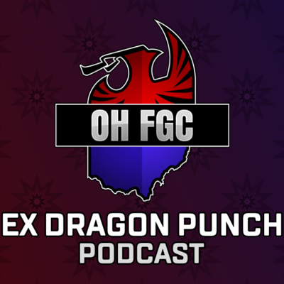 Welcome to the Ohio Fighting Game Community! | EX Dragon Punch Podcast Trailer Welcome to the Ohio Fighting Game Community! | EX Dragon Punch Podcast Trailer