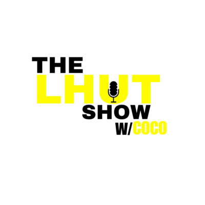 The LHut Show w/ Coco