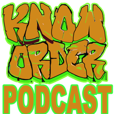 Know Order Podcast Episode #1 - Lucky Burgers episode artwork