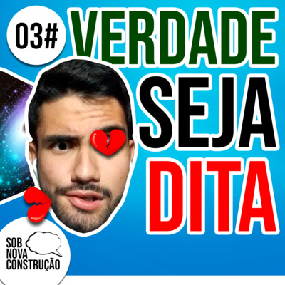 Verdade Seja Dita episode artwork